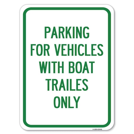 Signmission Parking for Vehicles W/ Boat Trailers Heavy-Gauge Alum Rust Proof Parking, 18" x 24", A-1824-23441 A-1824-23441